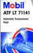 Трансмиссионное масло MOBIL ATF LT 71141 - 1л